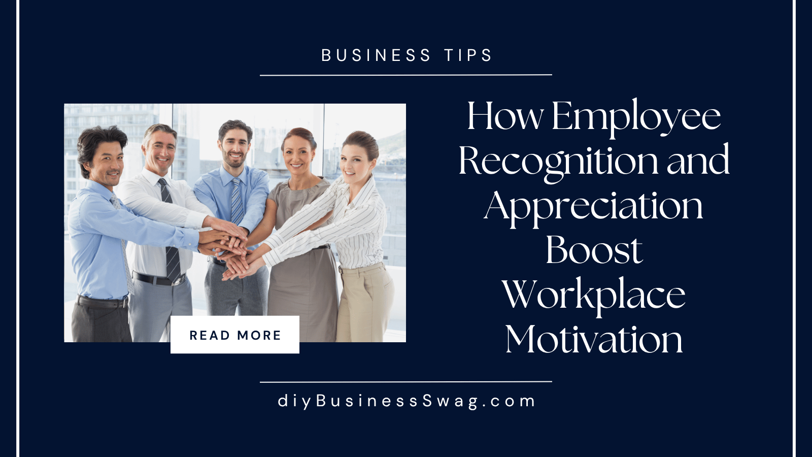 How Employee Recognition and Appreciation Boost Workplace Motivation